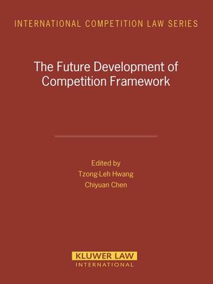 cover image of The Future Development of Competition Framework